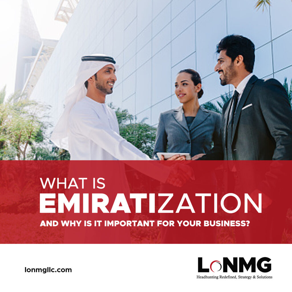 What is Emiratization and why is it important for your business?